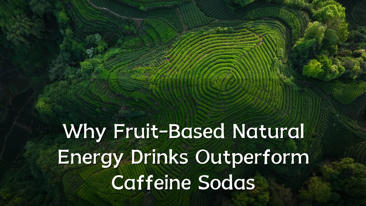Why Fruit-Based Natural Energy Drinks Outperform Caffeine Sodas