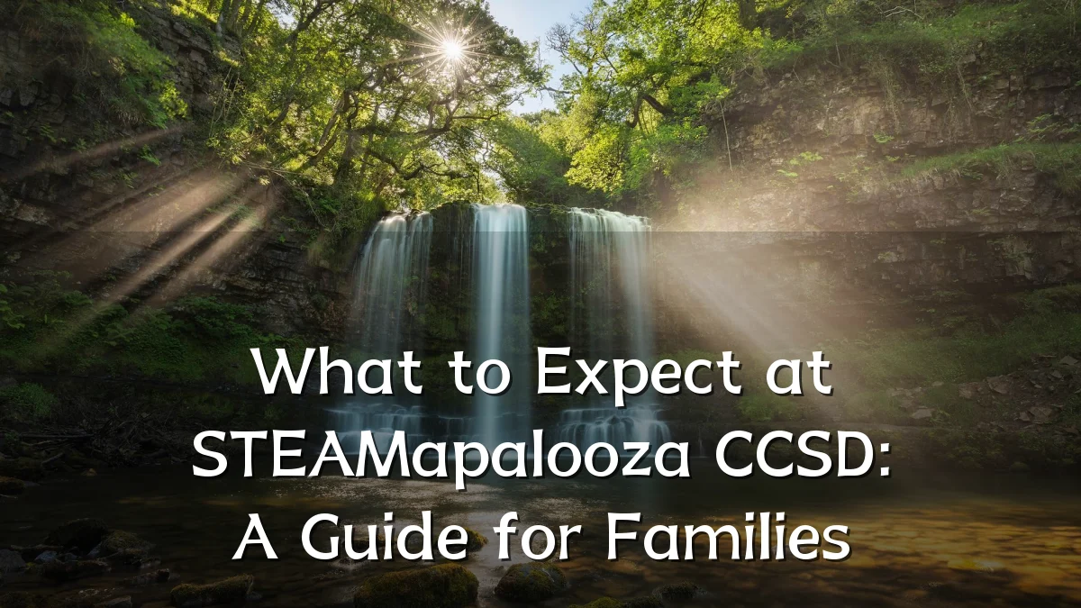 What to Expect at STEAMapalooza CCSD: A Guide for Families