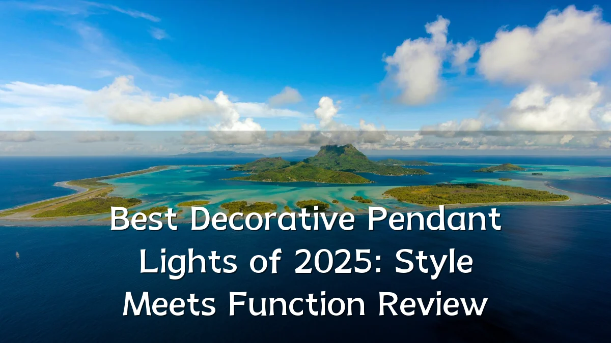 Best Decorative Pendant Lights of 2025: Style Meets Function Review